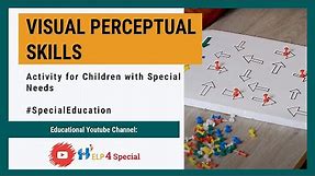 Visual Perceptual Skills | How to improve visual perception skills | Help 4 Special