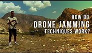 How Do Drone Jamming Techniques Work?