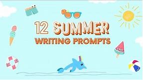 12 Summer Writing Prompts For the Summer Holidays ☀️