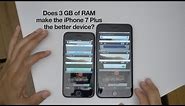 Quick Test: iPhone 7 vs iPhone 7 Plus - does 3 GB of RAM matter?