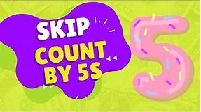 Learn to Count by 5 | Math for Kids | Skip Count by 5s.