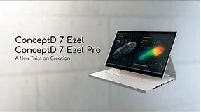 ConceptD 7 Ezel (Pro) – A New Twist on Creation | ConceptD