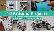 10 Arduino Projects with DIY Step by Step Tutorials