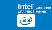 Intel Hd Graphics Driver update for Gma 4500M,Mhd