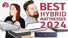 Best Hybrid Mattress 2024 - Our Top 9 Picks Of The Year!