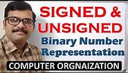 Signed and Unsigned Binary number Representation || 1's & 2's Complement || Computer Organization