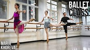 Ballet Class with Maria Khoreva