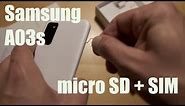 Samsung A03s - how to insert SIM and micro SD card