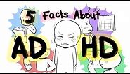 5 Interesting Facts About ADHD