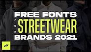 Best FREE FONTS For Your STREETWEAR Brand 2021