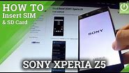 How to Insert SIM and SD CARD in SONY Xperia Z5 - SIM Installation