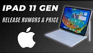 iPad 11th Gen 2024 Release RUMORS & Price