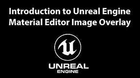 Unreal Engine - Transparent Material Overlays