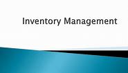 PPT - Inventory Management PowerPoint Presentation, free download - ID:1571885