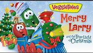 VeggieTales | It's About Giving! 🎁 | Merry Larry & The True Light of Christmas