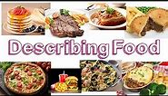 Describing Food - Learn English