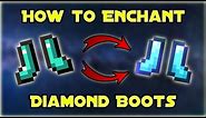 How to Enchant Your Boots In Minecraft (Completely Maxed Out, 1.16)