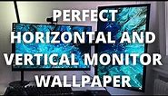 How to set the perfect DUAL MONITOR WALLPAPER