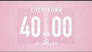 40 Min Countdown Flip Clock Timer / Simple Beeps 🌸🔔