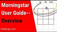 Morningstar User Guide--Overview [Video #1]