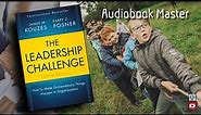 The Leadership Challenge Best Audiobook Summary by James M. Kouzes & Barry Z. Posner