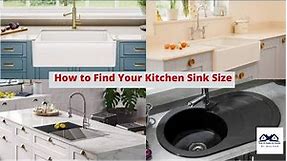 How to Find Your Kitchen Sink Size | How to Select Your Kitchen Sink | Tips to find Right Sink Size