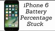 How to fix iPhone 6 battery percentage stuck at 1% or 100% ?