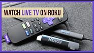 How to Watch Live TV and Local Channels on Roku & Roku TV