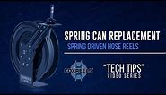 Coxreels "Tech Tips" - Spring Can Replacement Hose Reels