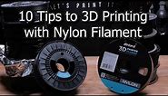 10 Tips for 3D printing Nylon Filament | 3D Printing Help #1