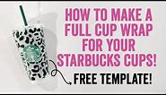 How to Make DIY Starbucks Cup Vinyl Wrap with your Cricut Machine! (FREE SVG TEMPLATE!)