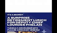 A SURPRISE RETIREMENT LUNCH FOR DEPUTY CHIEF LOURDES PHELAN. | Make Lunch