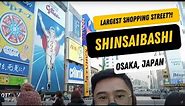 Exploring Shinsaibashi Shopping Street: Day to Night Adventures in Osaka, Japan