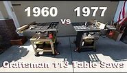 Craftsman 113 Table Saw "Bake Off": 1960 versus 1977