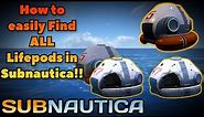How to find EVERY Lifepod Location in Subnautica EASILY