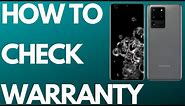 How to check Samsung mobile warranty