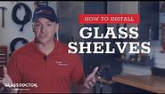 Should I Install Glass Shelves?