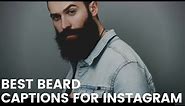 Best Beard Captions for Instagram | Beard Quotes For Insta