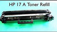 HP 17A CF217A Toner Cartridge Refill without Any Tools (Easy Method)