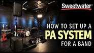 How to Set Up a PA System for a Band