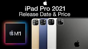 iPad Pro 2021 Release Date and Price – March Event M1 iPad Pro!