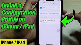 How to Install a Configuration Profile on iPhone / iPad