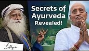 Secrets of Ayurveda With Dr. Vasant Lad & Sadhguru | @ayurpranaplus