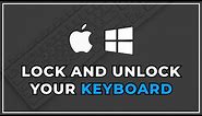 💥How to Lock and Unlock your Keyboard (Windows/macOS) ⌨🚫