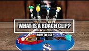 What is a Roach Clip & how to use a Roach Clip