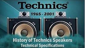 HISTORY OF TECHNICS SPEAKERS 1965 - 2001 - Technical Specifications