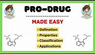 Prodrug| Types| Classification| Application| Pharmacology| Medicinal Chemistry| Made Easy