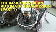 The Basic Parts of an Automatic Transmission (Part 1)