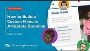 How to Build a Custom Menu in Articulate Storyline | How-To Workshop
