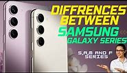 The Key Differences Between Galaxy S, A, M, and F Series Explained